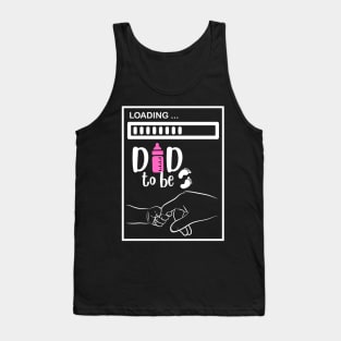 LOADING TO BE DAD Tank Top